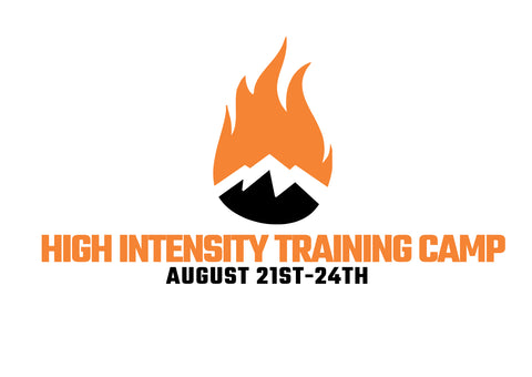 HIGH INTENSITY TRAINING CAMP (August 21st-24th)